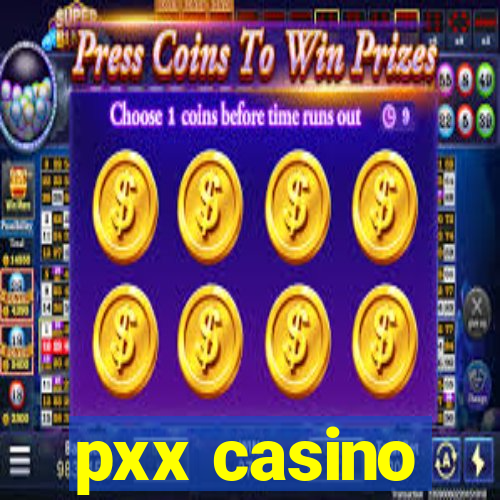 pxx casino
